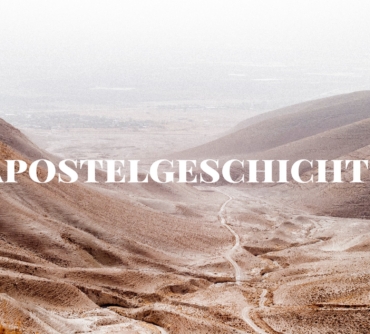 (Deutsch) Neue Predigtserie: Apostelgeschichte