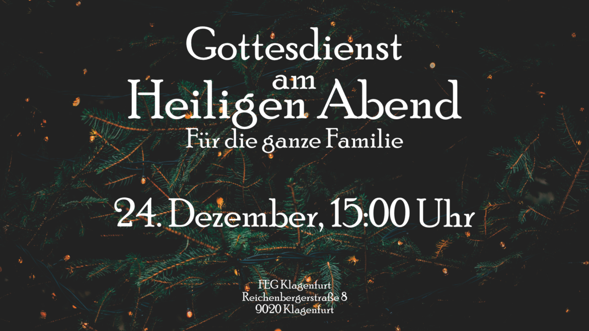 Heilig Abend – Gottesdienst