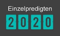 Einzelpredigten 2020