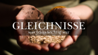 Gleichnisse - was Jesus wichtig war