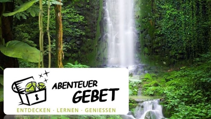 Abenteuer Gebet